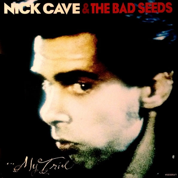 NICK CAVE & THE BAD SEEDS Your Funeral…, My Trial - Vinyl LP - Album