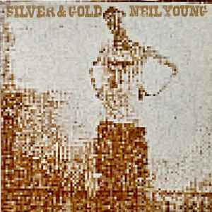 NEIL YOUNG Silver & Gold - Vinyl LP - Album