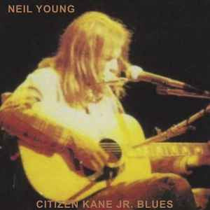 NEIL YOUNG Citizen Kane Jr. Blues - Vinyl LP - Album