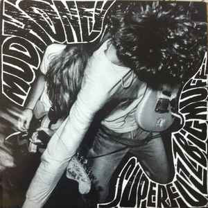 MUDHONEY Superfuzz Bigmuff - 12” Vinyl EP