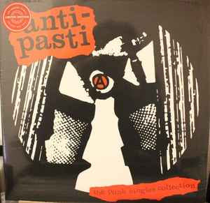 ANTI-PASTI The Punk Singles Collection - Gatefold Vinyl LP - Compilation