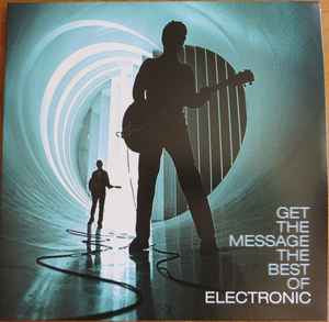 ELECTRONIC Get The Message: The Best Of Electronic - Vinyl 2LP - Compilation