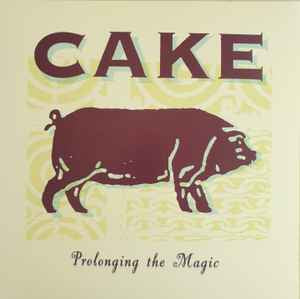 CAKE Prolonging The Magic - 180g Vinyl LP - Album