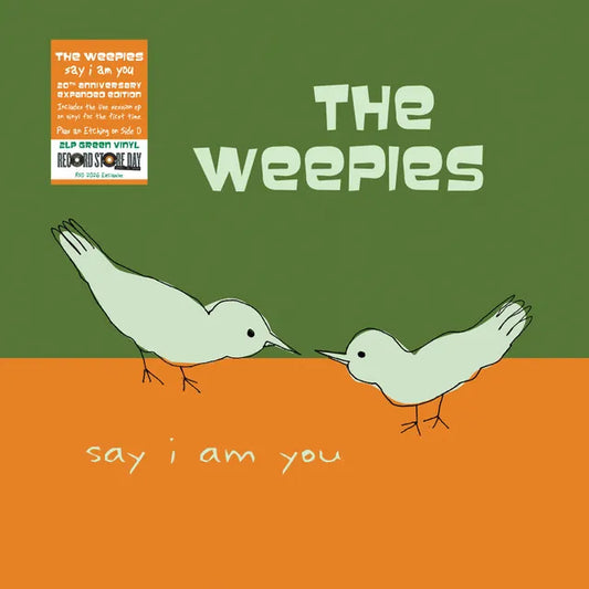 THE WEEPIES Say I Am You (Record Store Day 2026) - 20th Anniversary Expanded Edition Green Vinyl 2LP - Album