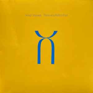 KING CRIMSON Three Of A Perfect Pair - 40th Anniversary - Limited Edition 200g Heavyweight Vinyl LP - Album