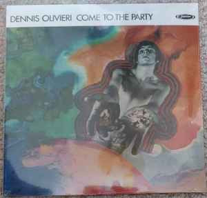 DENNIS OLIVIERI Come To The Party - Vinyl LP - Album - Record Store Day 2023