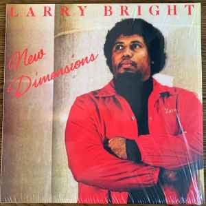 LARRY BRIGHT New Dimensions - Vinyl LP - Album - Record Store Day 2023
