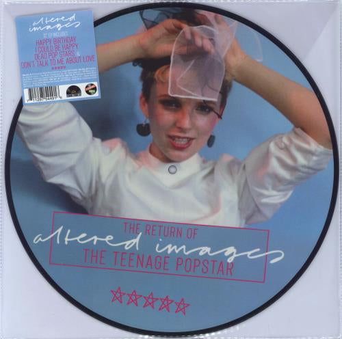 ALTERED IMAGES The Return Of The Teenage Popstar - Record Store Day - Picture Disk 12” Vinyl - EP