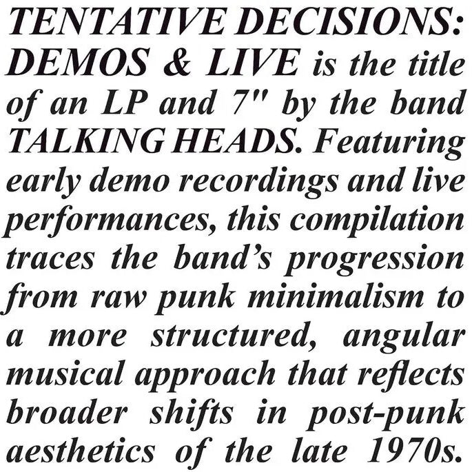 TALKING HEADS Tentative Decisions: Demos & Live - Vinyl LP + 7” - Compilation