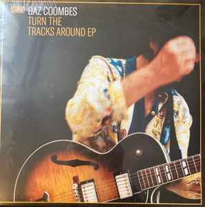 GAZ COOMBES Turn The Tracks Around EP - Record Store Day - Orange 12” Vinyl EP