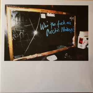 ARCTIC MONKEYS Who The Fuck Are Arctic Monkeys? - 10” Vinyl - EP