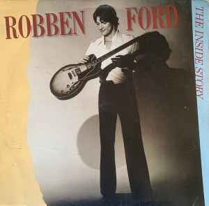 ROBBEN FORD The Inside Story - Limited Edition, Numbered 180g Gold Vinyl LP - Album