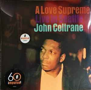 JOHN COLTRANE A Love Supreme: Live In Seattle - 2 x Vinyl LP - Album
