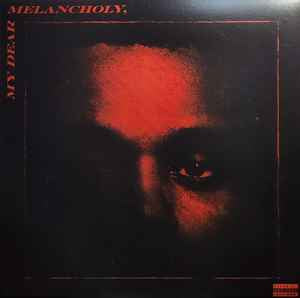 THE WEEKND My Dear Melancholy, - 180g Vinyl Single Sided LP Etched - EP