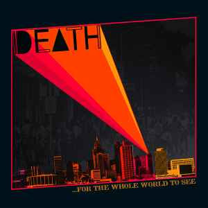 DEATH ...For The Whole World To See - Vinyl LP - Album