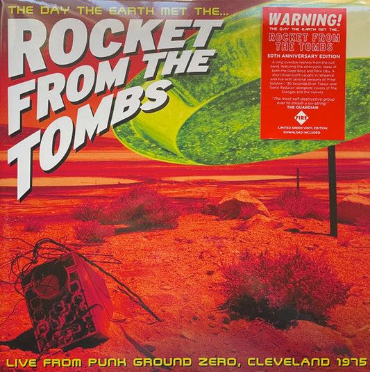 ROCKET FROM THE TOMBS The Day The Earth Met The… (Live from Punk Ground Zero, Cleveland 1975) - 50th Anniversary Limited Edition Green Vinyl 2LP