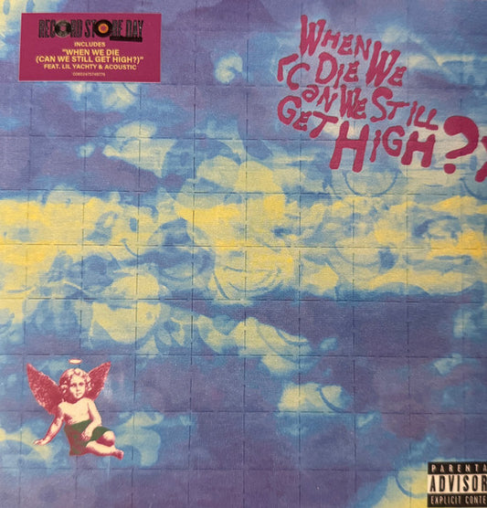 YUNGBLUD FEAT. LIL YACHTY When We Die (Can We Still Get High?) - RSD Vinyl 12” Single