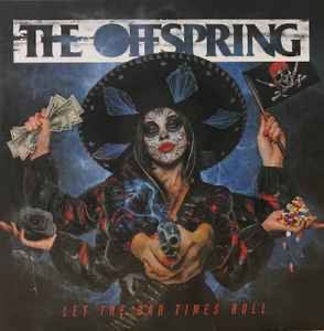 THE OFFSPRING Let The Bad Times Roll - Vinyl LP - Album