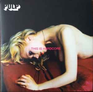 PULP This Is Hardcore - 2 x Vinyl LP - Album